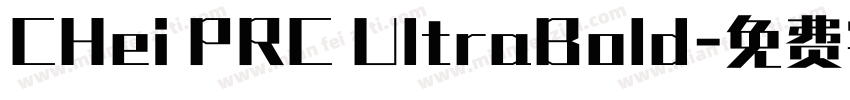 CHei PRC UltraBold字体转换
